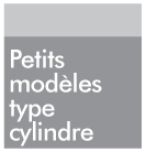IMG - Petits modèles type cylindre